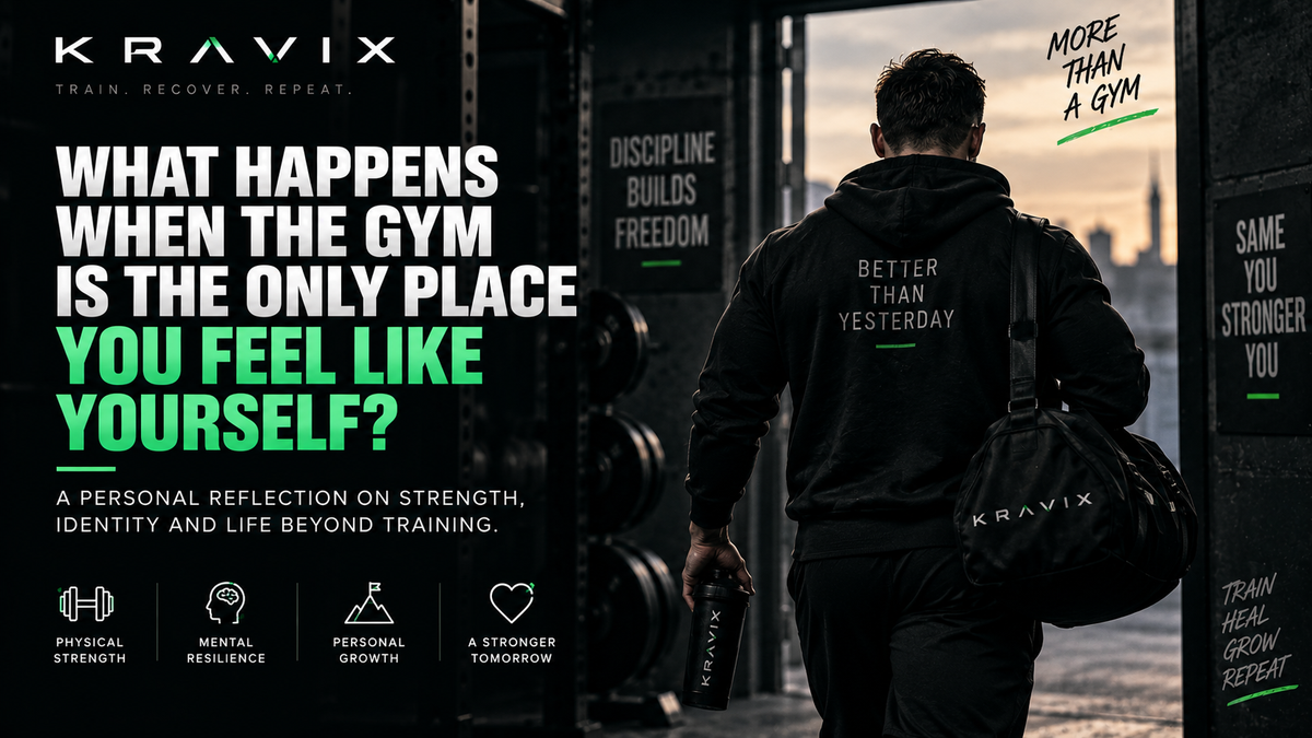 When the Gym Is the Only Place You Feel Like Yourself | Kravix
